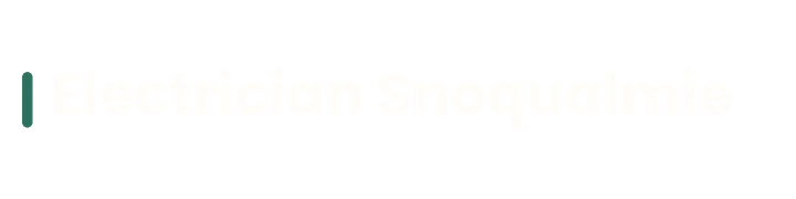 Electrician Snoqualmie